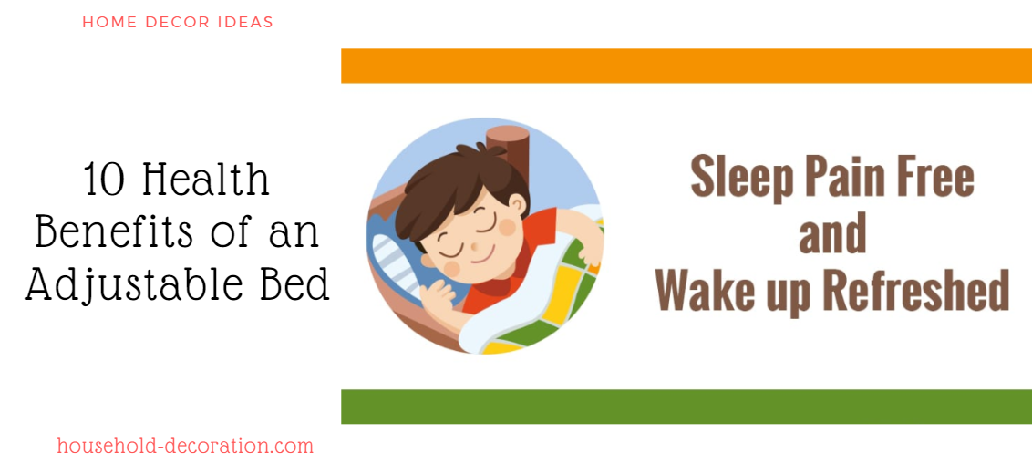 10 Health Benefits of an Adjustable Bed Household Decoration